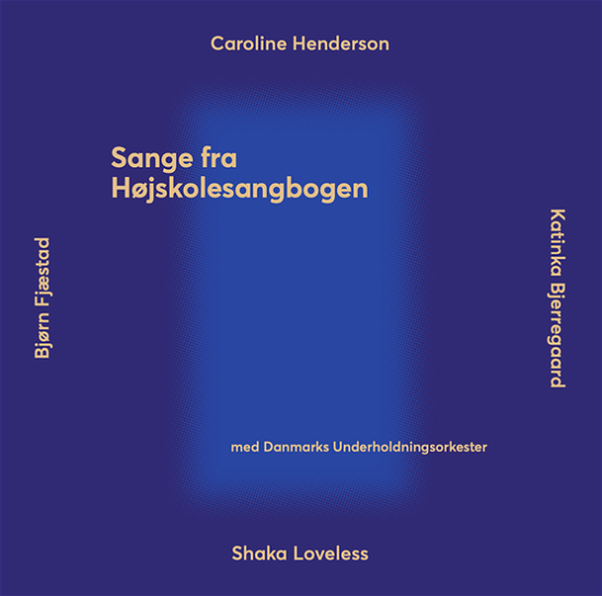 Cover for Katinka Bjerre, Bjørn Fjæstad, Caroline Henderson &amp; Shaka Loveless · Sange fra Højskolesangbogen (CD) (2021)