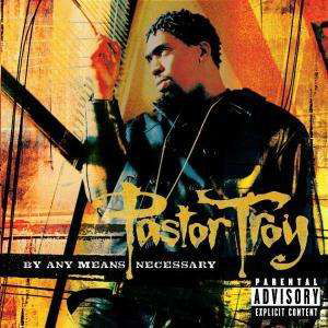 Cover for Pastor Troy · By any means necessary (CD) (2007)