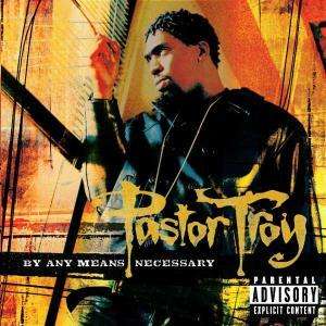 Cover for Pastor Troy · By any means necessary (CD) (2007)