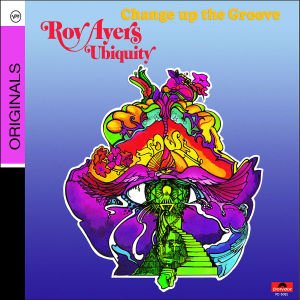 Cover for Ayers Roy · Change Up the Groove (CD) (2014)