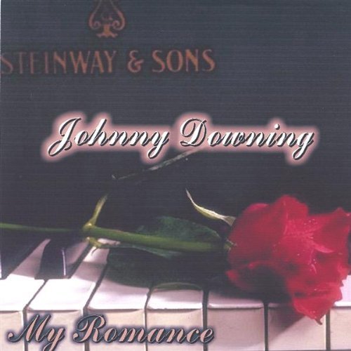My Romance - Johnny Downing - Música - Johnny Downing - 0634479002489 - 27 de abril de 2004