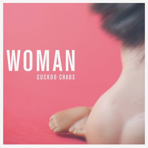 Cover for Cuckoo Chaos · Woman (CD) (2019)