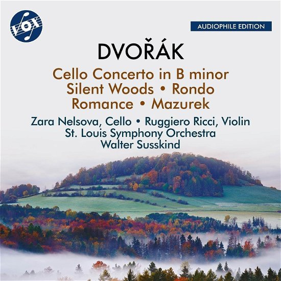 Antonin Dvorak: Cello Concerto In B Minor, Op. 104; Silent Woods, Op. 68 - Zara Nelsova - Musikk - VOX - 0747313303489 - 2. februar 2024