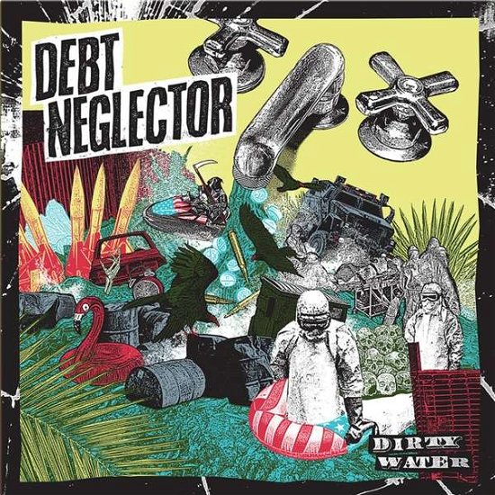 Cover for Debt Neglector · Dirty Water (LP) (2021)