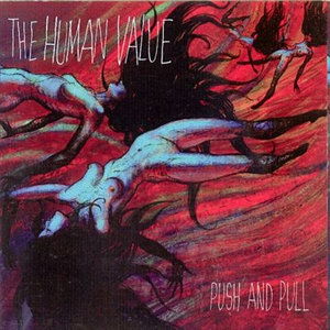 Cover for Human Value the · Push and Pull (CD) (2007)