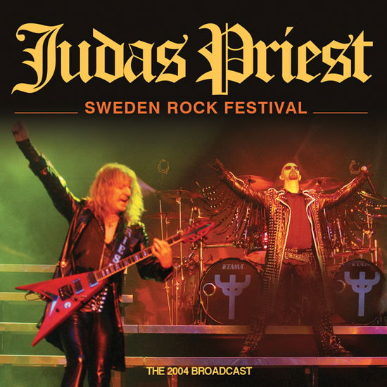 Sweden Rock Festival - Judas Priest - Musiikki - GOLDEN RAIN - 0823564036489 - perjantai 4. marraskuuta 2022