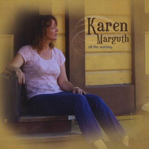 Cover for Karen Marguth · All the Waiting (CD) (2009)