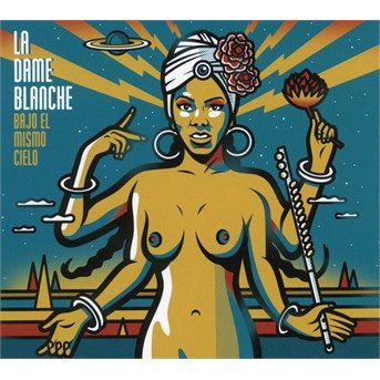 Cover for Bajo El Mismo Cielo · La Dame Blanche (CD) (2018)