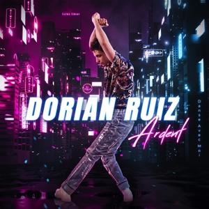 Cover for Dorian Ruiz · Ardent (CD) (2022)