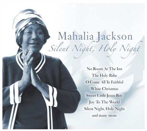 Cover for Mahalia Jackson · Silent Night Holy Night (CD) (2010)