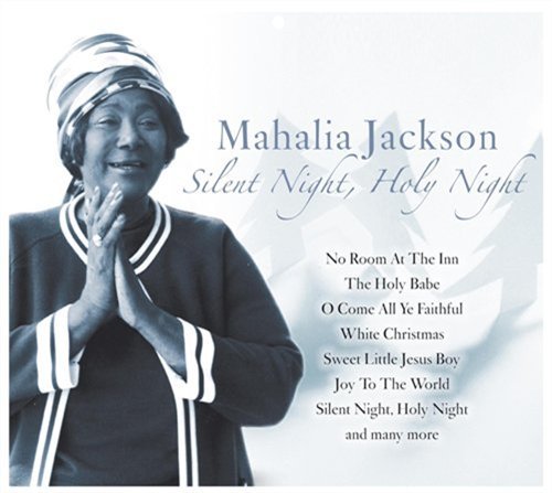 Cover for Mahalia Jackson · Mahalia Jackson / Silent Night,Holy Night (CD) (2010)