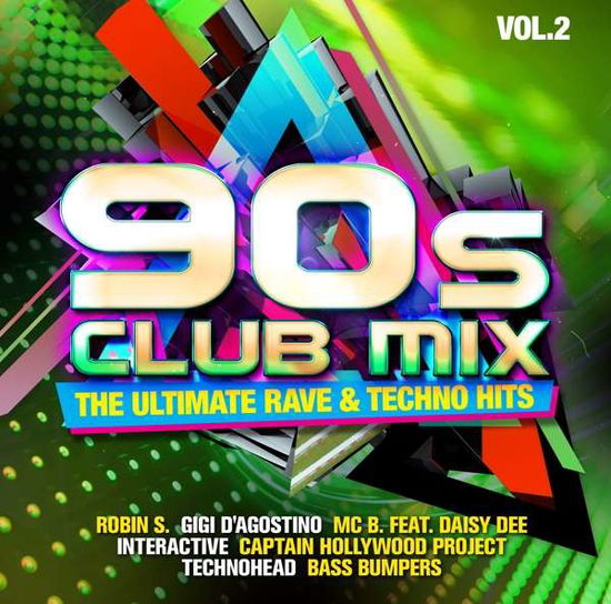 90s Club Mix Vol. 2 - the Ultimative Rave & Techno - 90\'S Club Mix Vol.2 - Music - SELECTED - 4032989514489 - August 23, 2019