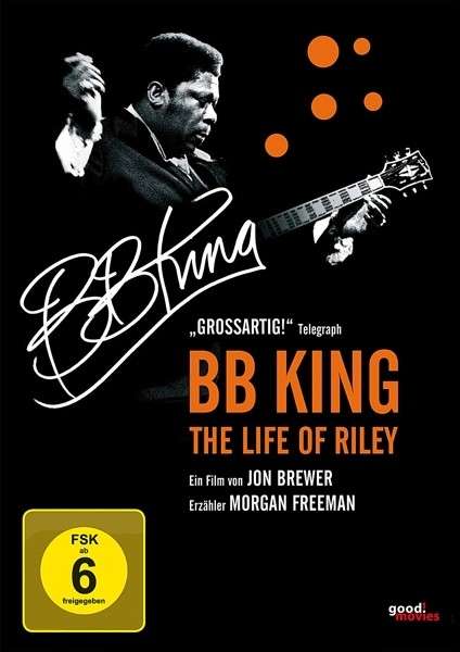 B.b.king-the Life of Riley - Dokumentation - Movies - Indigo Musikproduktion - 4047179791489 - September 13, 2013