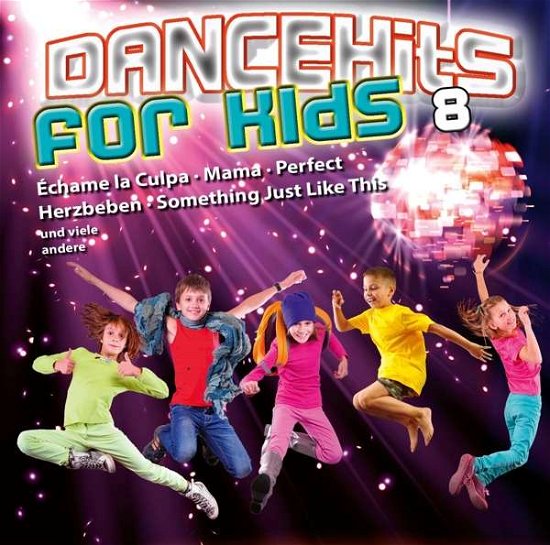 Dancehits for Kids (Vol.8) - Kiddy Club - Musikk - U16 - 4260209721489 - 28. september 2018