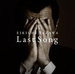Cover for Eikichi Yazawa · Last Song (CD) [Japan Import edition] (2012)