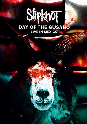Slipknot · Taday Of Gusano-Live In Mexico (DVD) [Japan Import edition] (2017)