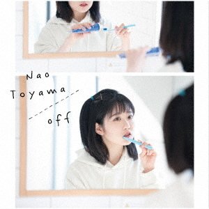 Cover for Nao Toyama · Off (CD) [Japan Import edition] (2021)