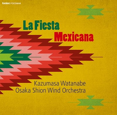 Cover for Osaka Shion Wind Orchestra · La Fiesta Mexicana (CD) [Japan Import edition] (2014)
