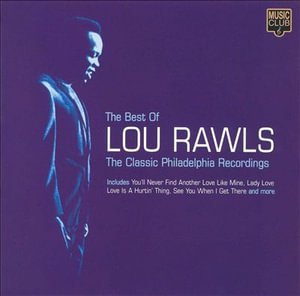 Cover for Lou Rawls · The Best Of.. The Classic Philadelphia Recordings (CD)