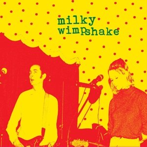 Cover for Milky Wimpshake · Encore Un Effort (CD) [Digipak] (2015)
