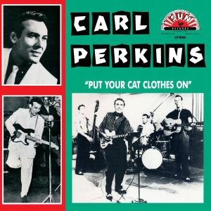 Cover for Carl Perkins · Put Your Cat Clothes on (LP) (2012)