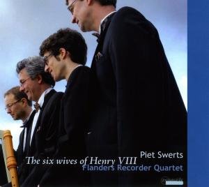 Six Wives of Henry Viii - Swerts / Flanders Recorder Quartet - Music - PASSACAILLE - 5425004849489 - October 13, 2009