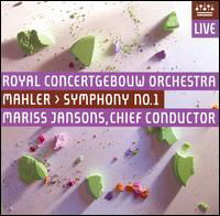 Mahler: Symphony No. 1 - Royal Concertgebouw Orchestra - Muziek - Royal Concertgebouw Orchestra - 5425008375489 - 10 januari 2015