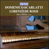 Organ Works - Scarlatti / Ghirotti - Musik - TACTUS - 8007194103489 - 10. juni 2008