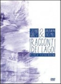 Cover for I Racconti Del Lago (Live Teatro Bibiena) (DVD) (2013)