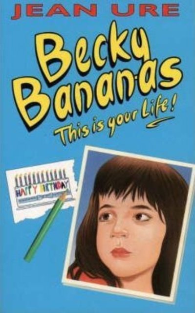Cover for Jean Ure · Becky Bananas This is Your Li (N/A) (1997)