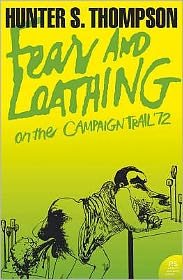 Cover for Hunter S. Thompson · Fear and Loathing on the Campaign Trail ’72 - Harper Perennial Modern Classics (Paperback Bog) (2005)