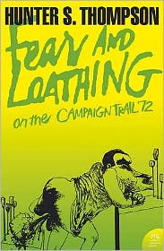 Cover for Hunter S. Thompson · Fear and Loathing on the Campaign Trail ’72 - Harper Perennial Modern Classics (Pocketbok) (2005)