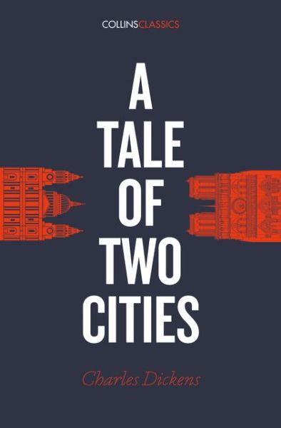 A Tale of Two Cities - Collins Classics - Charles Dickens - Bøger - HarperCollins Publishers - 9780008195489 - 18. maj 2017