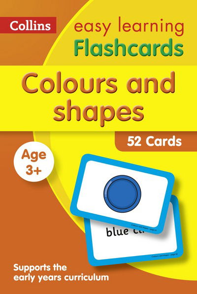Cover for Collins Easy Learning · Colours and Shapes Flashcards: Ideal for Home Learning - Collins Easy Learning Preschool (Oracle cards/tarot c) (2018)