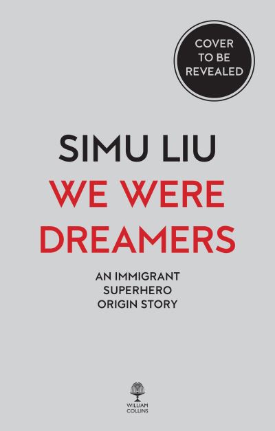 Cover for Simu Liu · We Were Dreamers (Paperback Book) (2022)