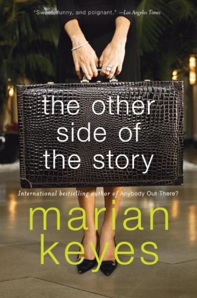 The Other Side of the Story: a Novel - Marian Keyes - Böcker - William Morrow Paperbacks - 9780060731489 - 1 april 2006