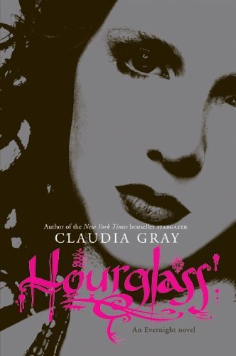 Hourglass - Evernight - Claudia Gray - Livres - HarperCollins - 9780061284489 - 8 mars 2011