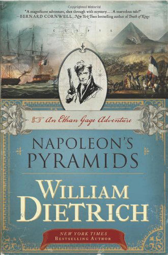 Cover for William Dietrich · Napoleon's Pyramids: An Ethan Gage Adventure - Ethan Gage Adventures (Pocketbok) [Reprint edition] (2012)