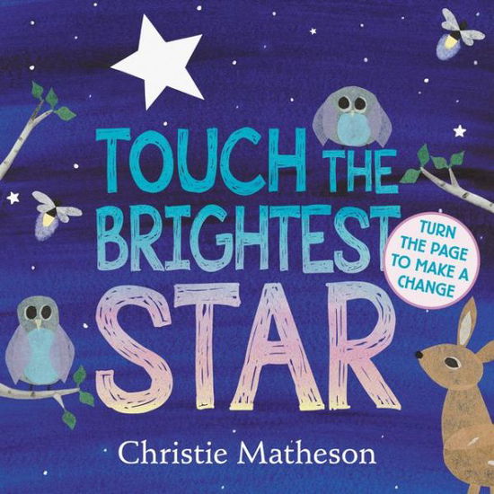 Cover for Christie Matheson · Touch the Brightest Star Board Book (Board book) (2017)