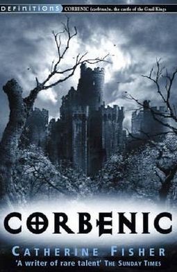 Cover for Catherine Fisher · Corbenic (Paperback Book) (2002)
