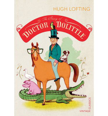 The Story of Doctor Dolittle - Hugh Lofting - Bøger - Vintage Publishing - 9780099582489 - 3. oktober 2013