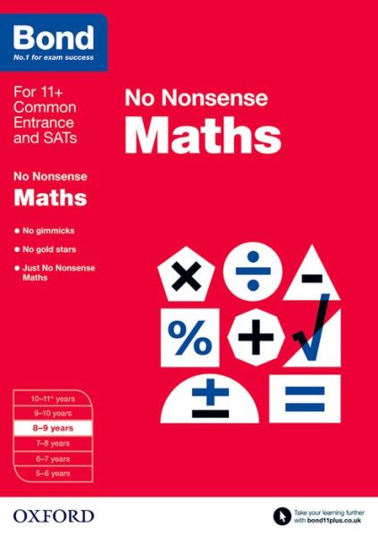 Bond: Maths: No Nonsense: 8-9 years - Bond - Sarah Lindsay - Kirjat - Oxford University Press - 9780192740489 - torstai 5. maaliskuuta 2015