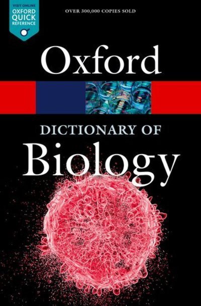 Cover for Hine, Robert (Ed) · A Dictionary of Biology - Oxford Quick Reference (Paperback Book) [8 Revised edition] (2019)
