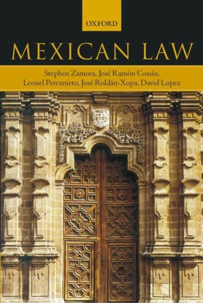 Cover for Zamora, Stephen (, University of Houston Law Center) · Mexican Law (Paperback Book) (2005)