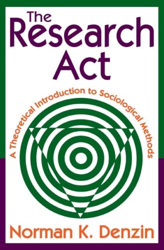 Cover for Norman K. Denzin · The Research Act: A Theoretical Introduction to Sociological Methods (Paperback Bog) (2009)