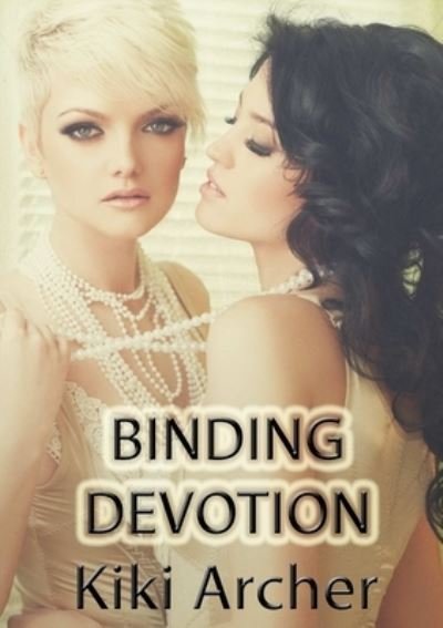 Cover for Kiki Archer · Binding Devotion (Paperback Book) (2017)