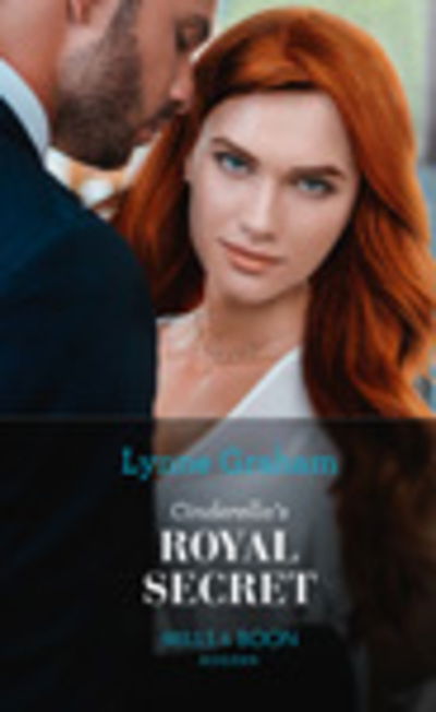 Cover for Lynne Graham · Cinderella's Royal Secret (Hardcover Book) (2020)