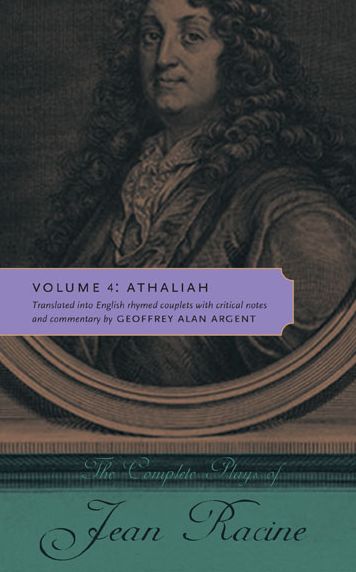 Cover for Jean Racine · The Complete Plays of Jean Racine: Volume 4: Athaliah (Hardcover Book) (2012)