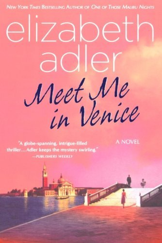 Cover for Elizabeth Adler · Meet Me in Venice (Taschenbuch) [Reprint edition] (2008)