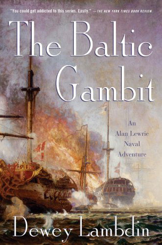 Cover for Dewey Lambdin · The Baltic Gambit: an Alan Lewrie Naval Adventure (Alan Lewrie Naval Adventures) (Pocketbok) [Reprint edition] (2010)